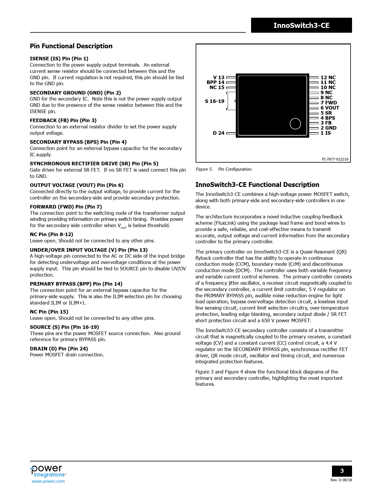 InnoSwitch3-CE. Pin Functional Description. ISENSE (IS) Pin (Pin 1). V 13.  12 NC. BPP 14. 11 NC. NC 15. 10 NC - Datasheet InnoSwitch3-CE Power  Integrations